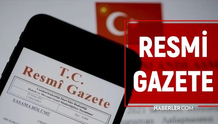Resmi Gazete bugün (30 Mayıs) kararları neler? Resmi Gazete atama kararları 2024!