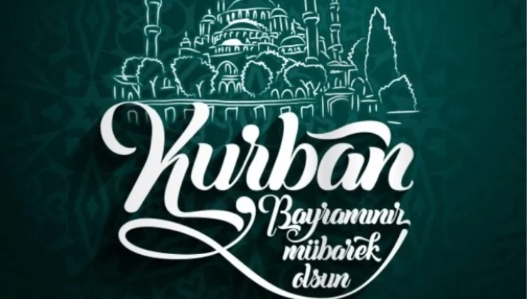 Kurban Bayramı Mesajları kısa ve öz 2024: Kısa ve anlamlı Kurban Bayramı mesajları!
