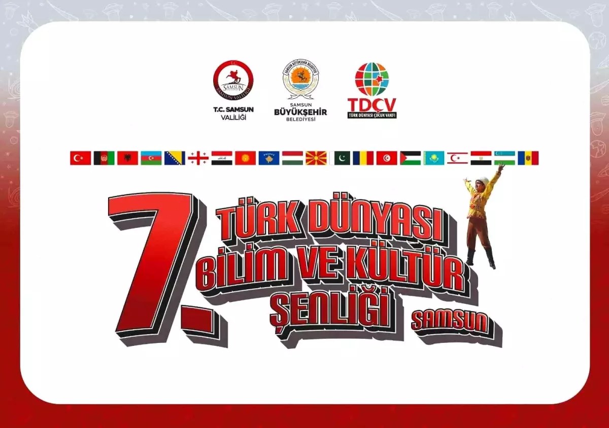 7. Uluslararası Türk Dünyası Bilim ve Kültür Şenliği Samsun’da Başlıyor