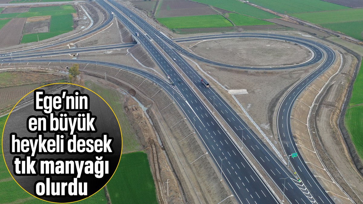 Aydın-Denizli Otoyolu ile seyahat süresi 55 dakikaya iniyor!
