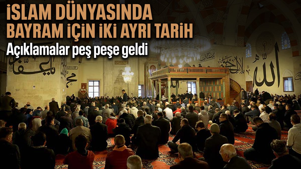 İslam dünyasında Ramazan Bayramı iki ayrı tarihte kutlanacak